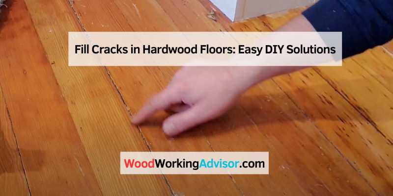 Fill Cracks in Hardwood Floors