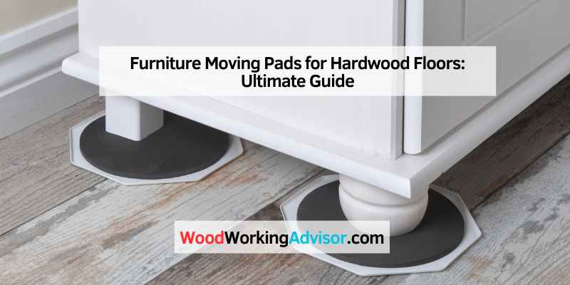 Furniture Moving Pads for Hardwood Floors