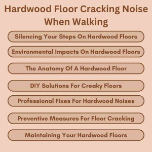 Hardwood Floor Cracking Noise When Walking: Silent Steps Ahead