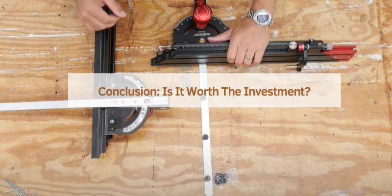 Conclusion: Is It Worth The Investment?