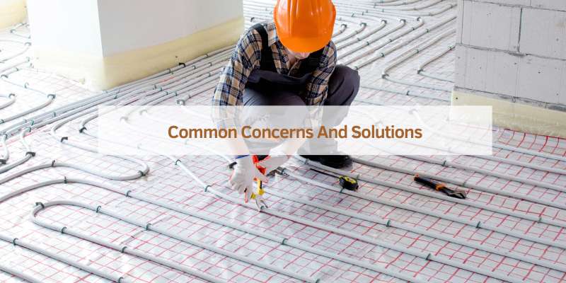 Common Concerns And Solutions