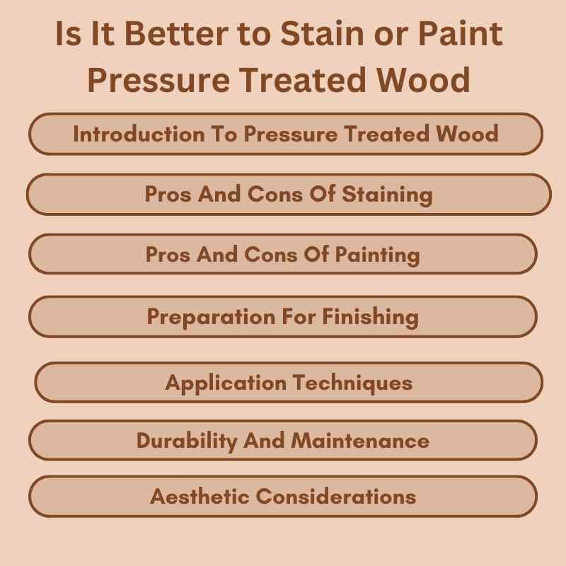 Is It Better to Stain or Paint Pressure Treated Wood