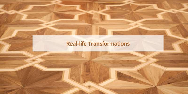 Real-life Transformations