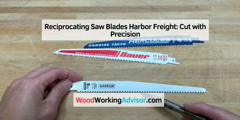 Reciprocating Saw Blades Harbor Freight