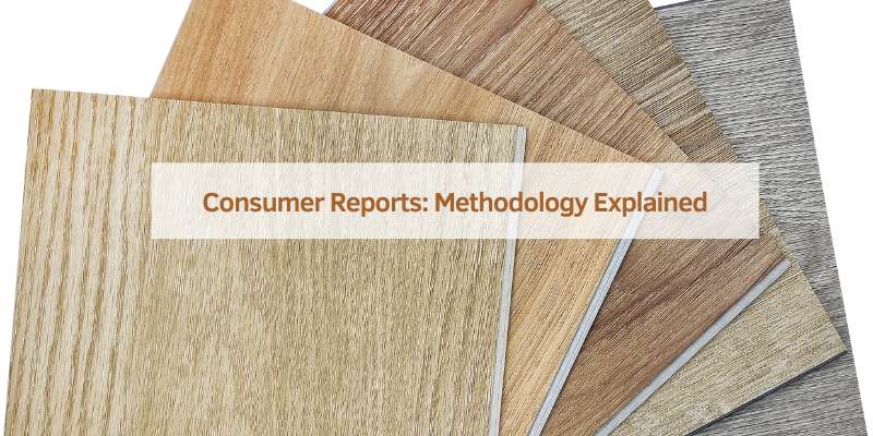 Consumer Reports: Methodology Explained