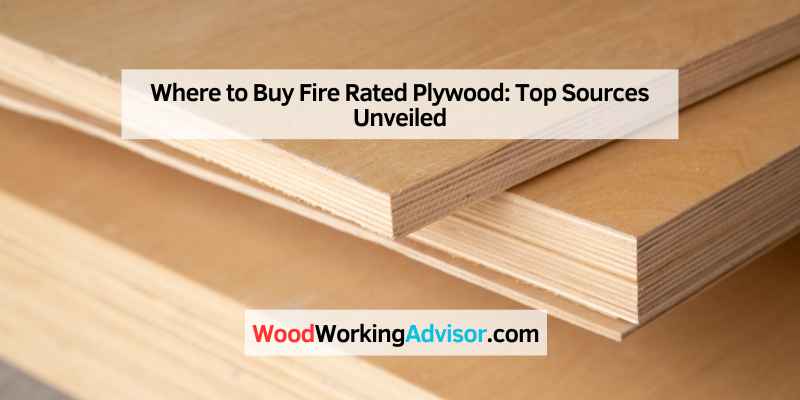 Where to Buy Fire Rated Plywood