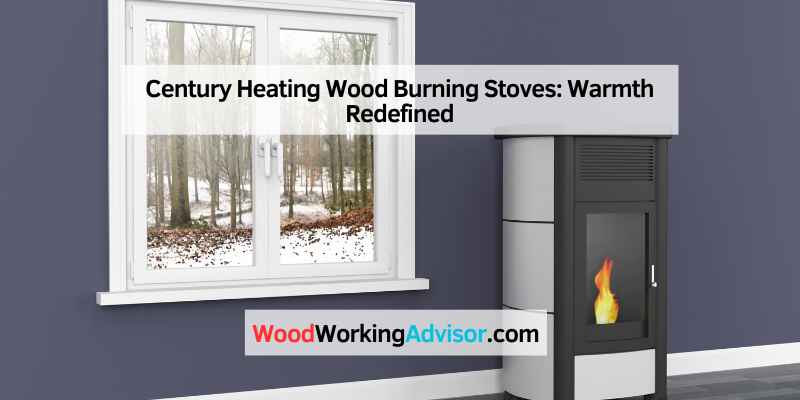 Century Heating Wood Burning Stoves