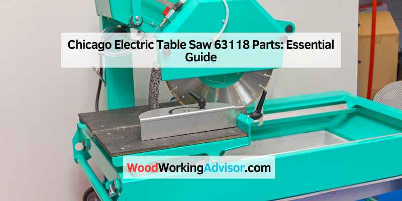 Chicago Electric Table Saw 63118 Parts