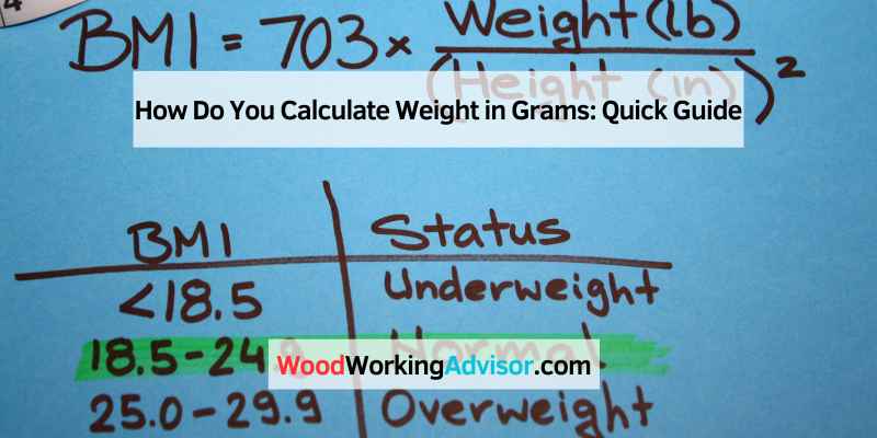 How Do You Calculate Weight in Grams