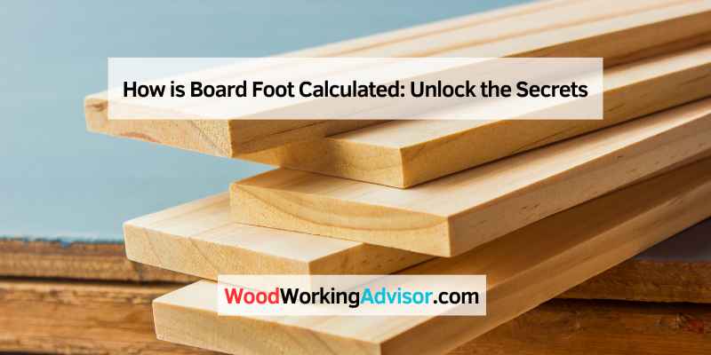 How is Board Foot Calculated