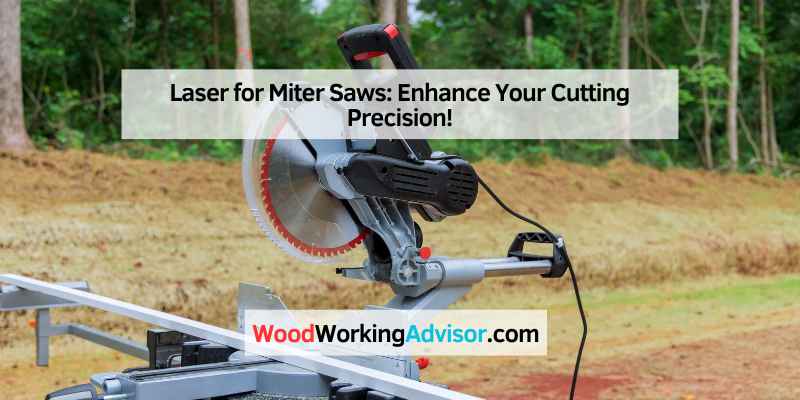 Laser for Miter Saws