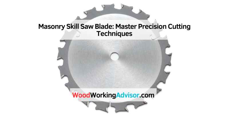 Masonry Skill Saw Blade