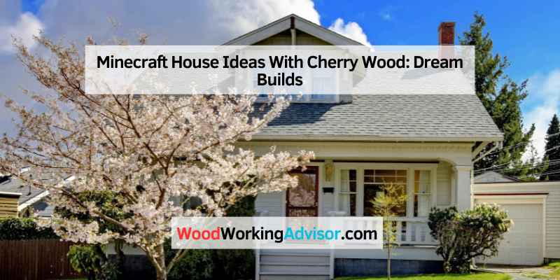 Minecraft House Ideas With Cherry Wood