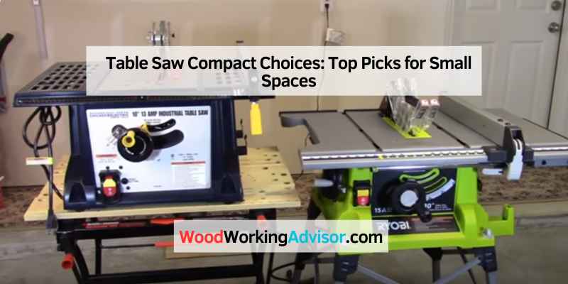 Table Saw Compact Choices