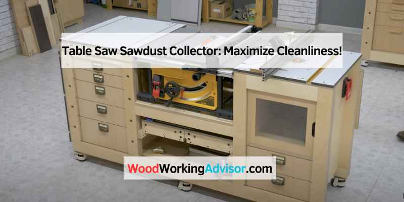 Table Saw Sawdust Collector