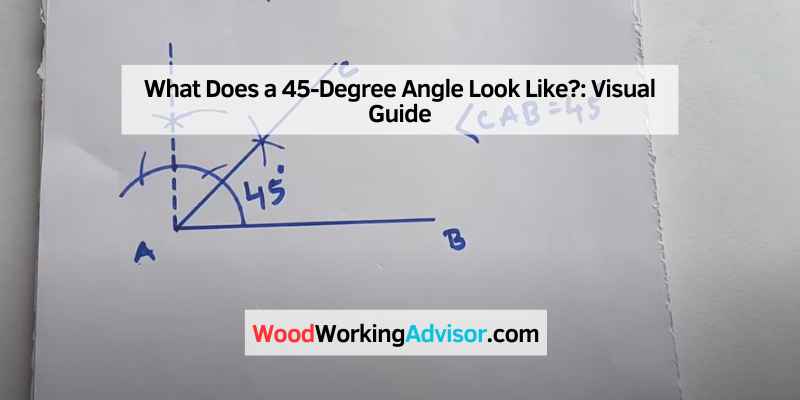 What Does a 45-Degree Angle Look Like