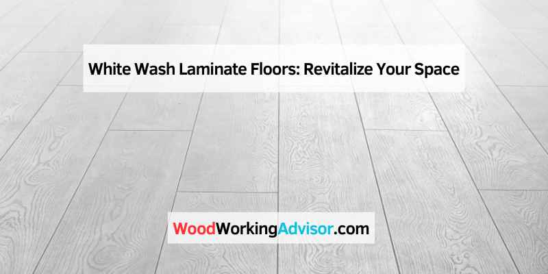 White Wash Laminate Floors