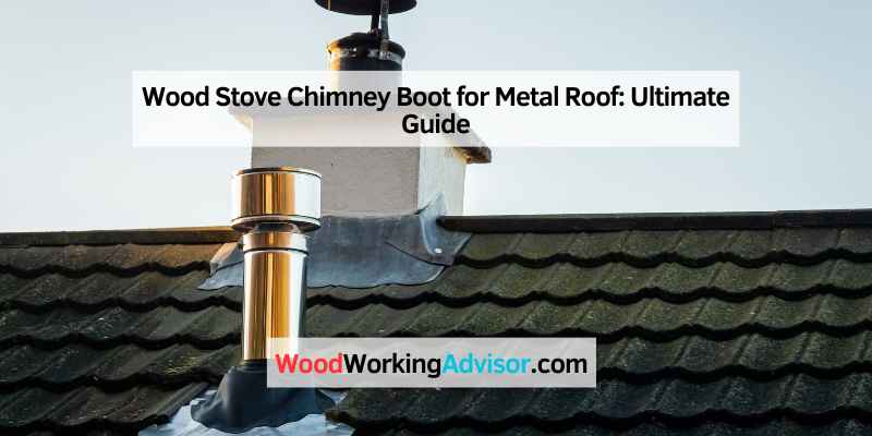 Wood Stove Chimney Boot for Metal Roof