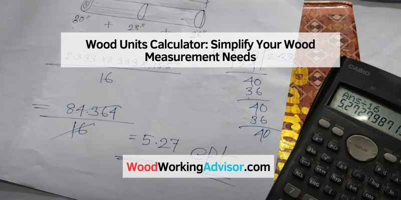 Wood Units Calculator