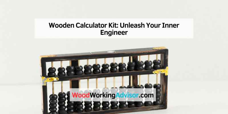 Wooden Calculator Kit