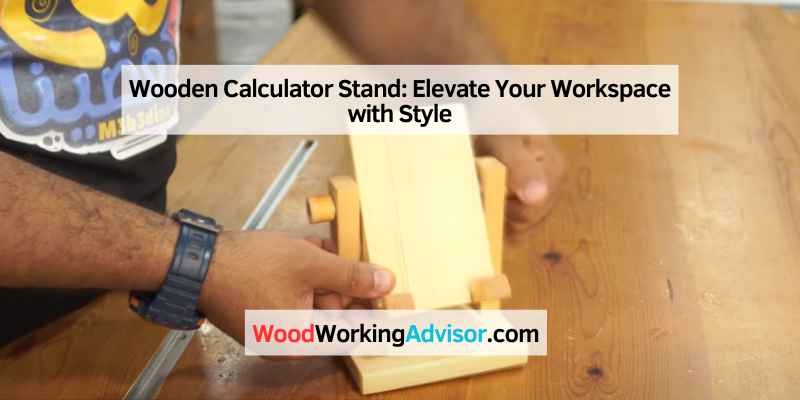 Wooden Calculator Stand