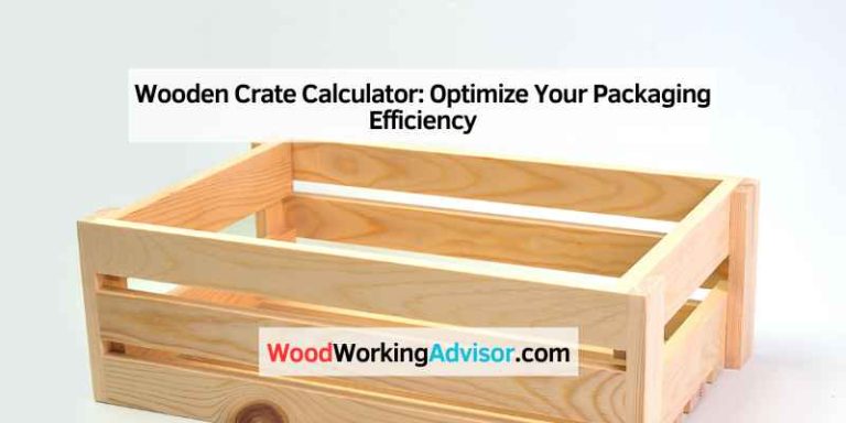 Wooden Crate Calculator: Optimize Your Packaging Efficiency ...