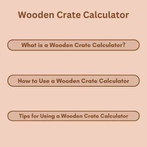 Wooden Crate Calculator