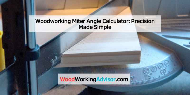 Woodworking Miter Angle Calculator