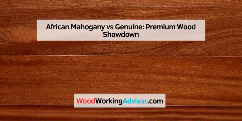 African Mahogany vs Genuine