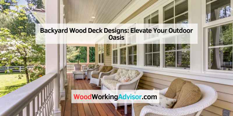 Backyard Wood Deck Designs