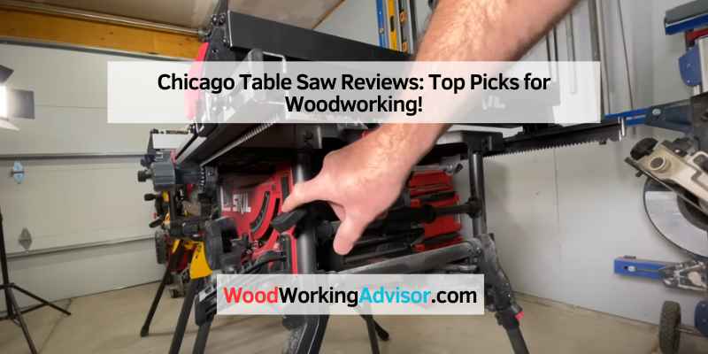 Chicago Table Saw Reviews