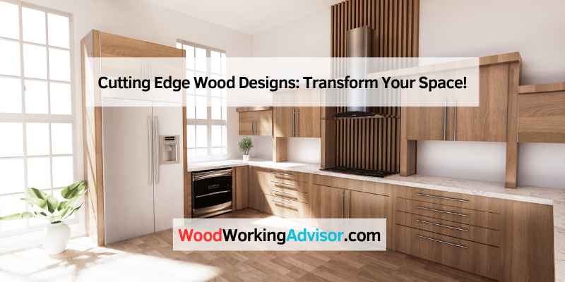 Cutting Edge Wood Designs