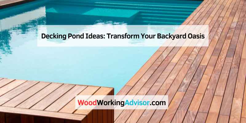 Decking Pond Ideas