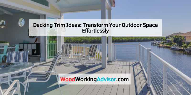 Decking Trim Ideas