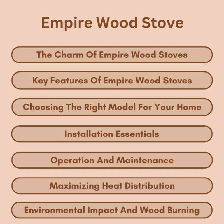 Empire Wood Stove A Cozy Winter Necessity Woodworking Advisor