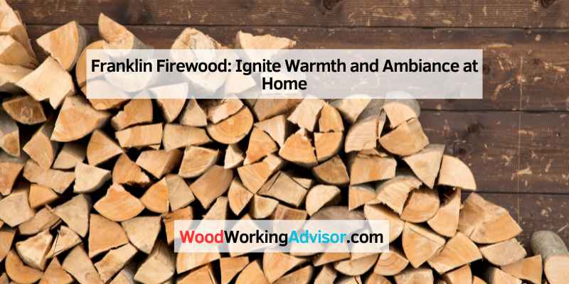 Franklin Firewood