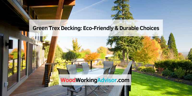 Green Trex Decking