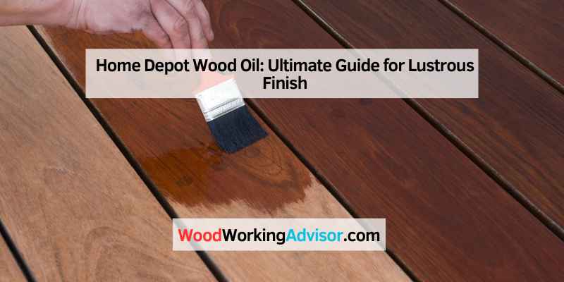 Home Depot Wood Oil