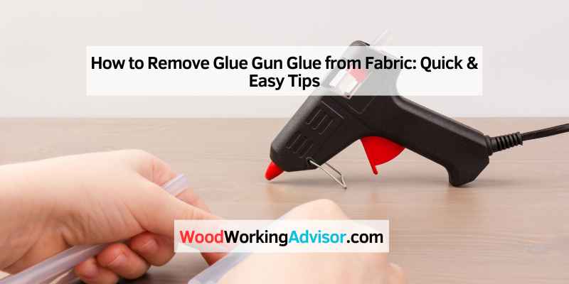 How to Remove Glue Gun Glue from Fabric