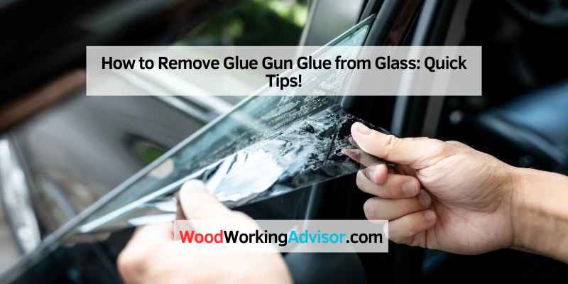 How to Remove Glue Gun Glue from Glass