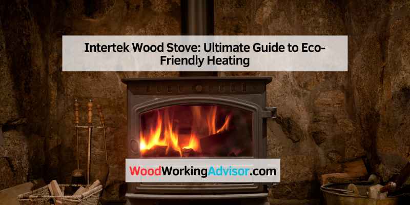 Intertek Wood Stove