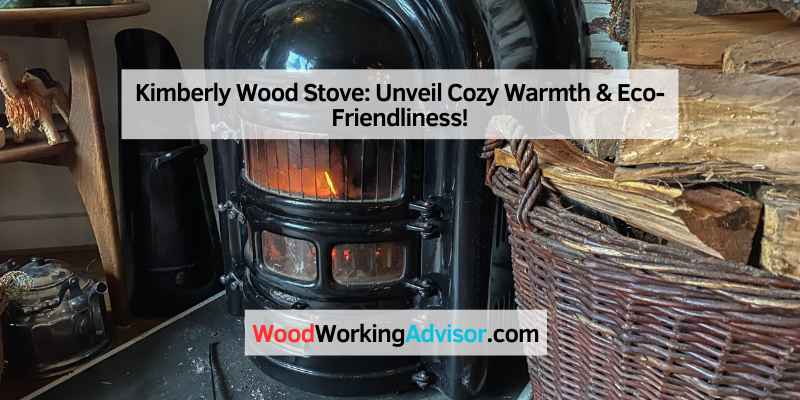 Kimberly Wood Stove