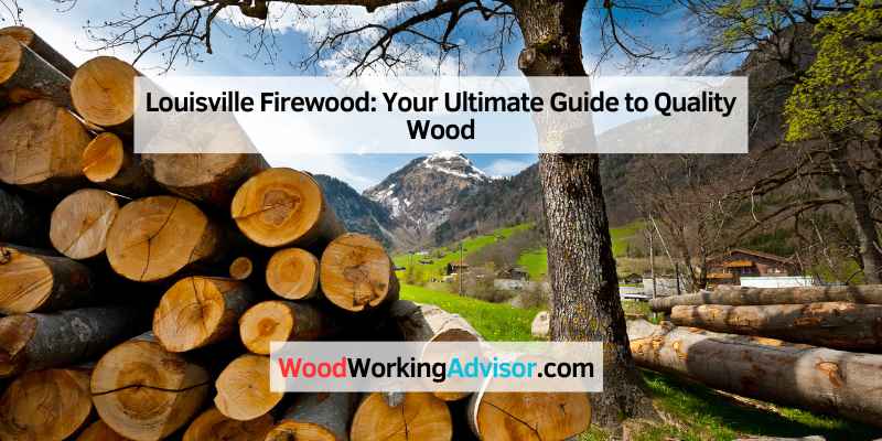 Louisville Firewood