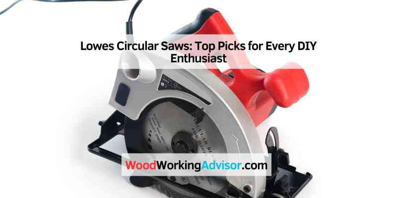 Lowes Circular Saws