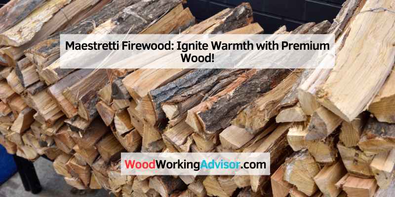 Maestretti Firewood