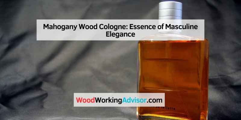 Mahogany Wood Cologne