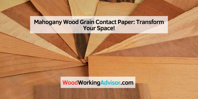 Mahogany Wood Grain Contact Paper
