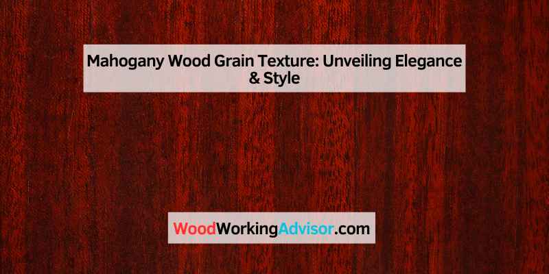 Mahogany Wood Grain Texture