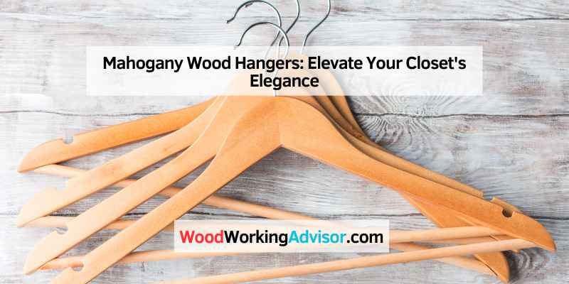 Mahogany Wood Hangers