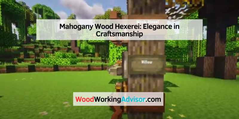 Mahogany Wood Hexerei